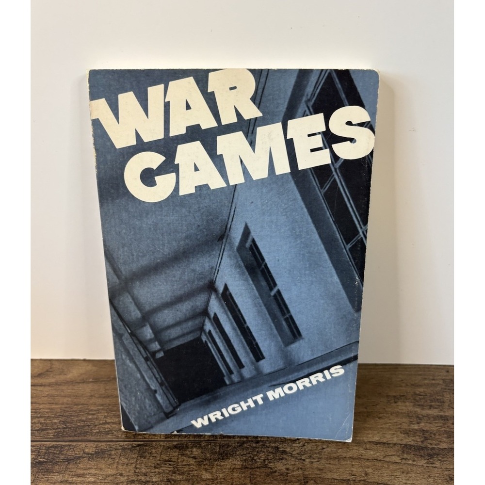 War Games Paperback Book by Wright Morris 1978